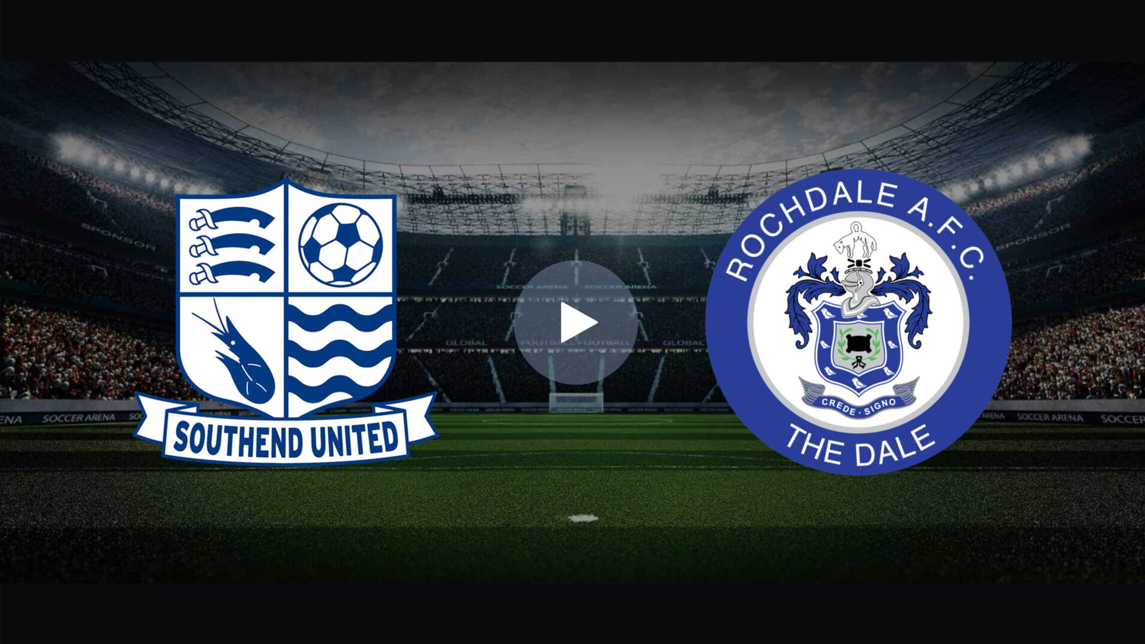 Live Streaming Of Southend Vs Rochdale English National League