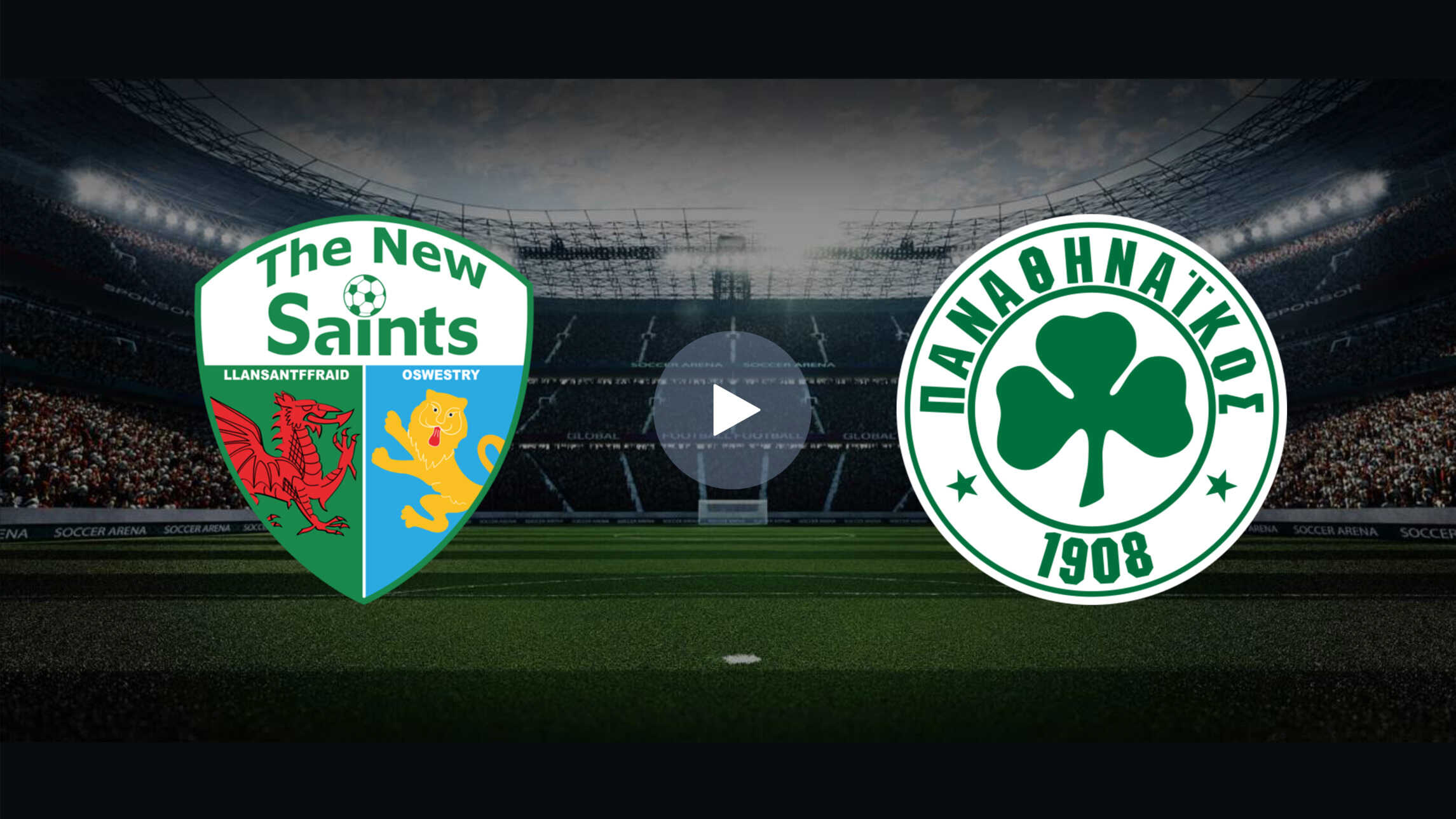 Live Streaming Football UEFA Conference League TNS Vs Panathinaikos