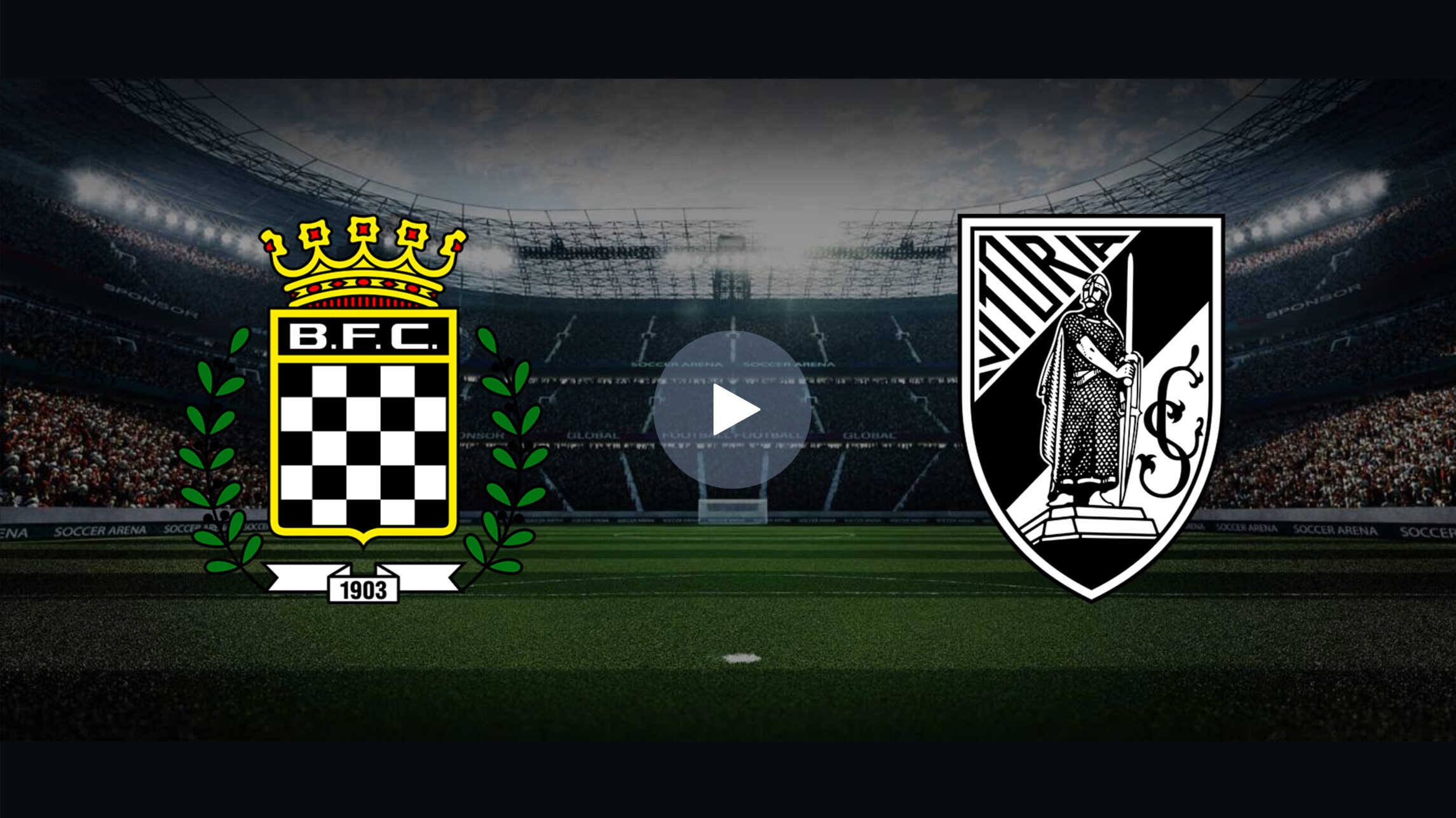 𝐋ive 𝐒tream » Transmissão ao vivo do futebol - Boavista vs Guimarães, 9 ...