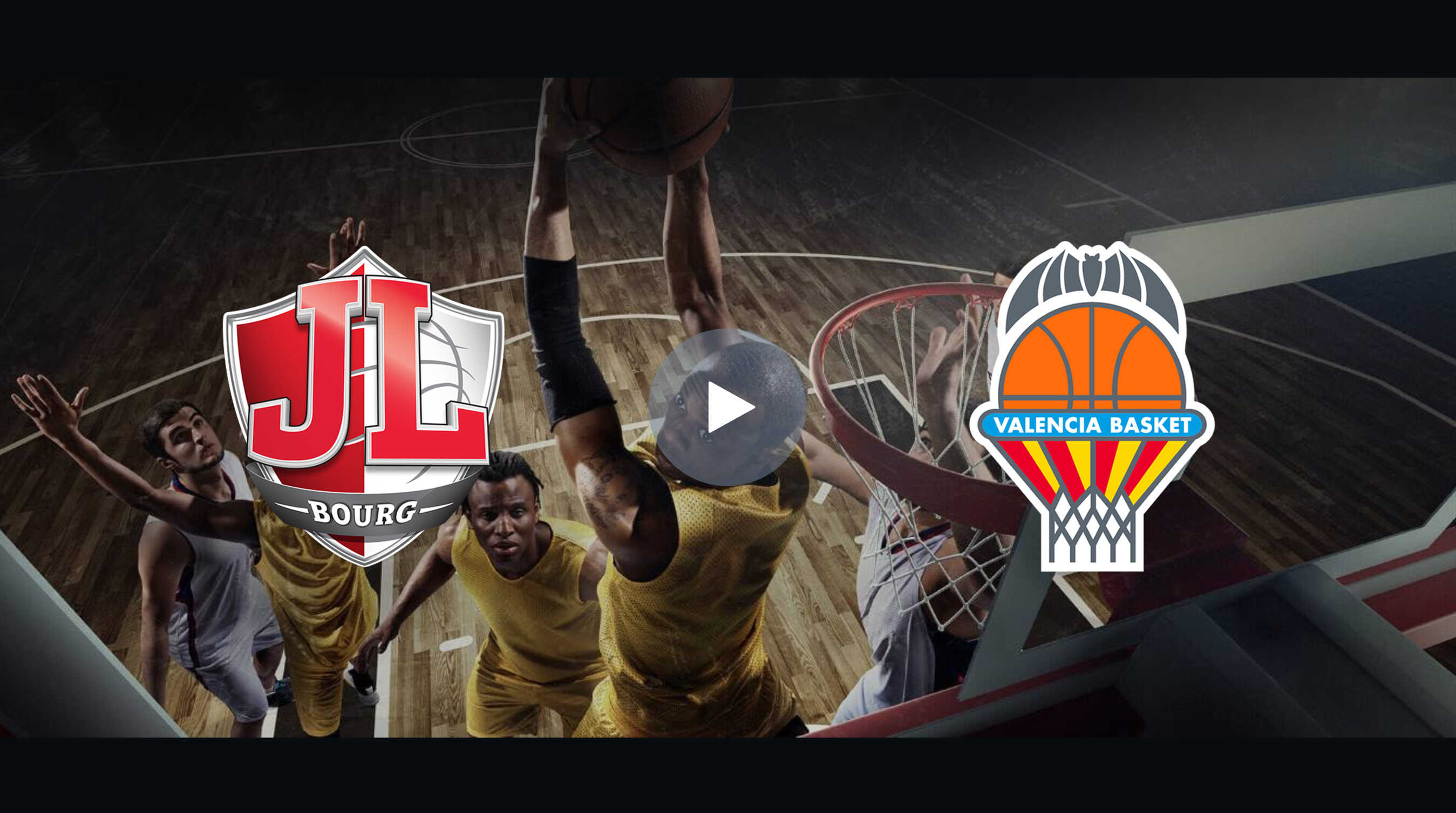 Transmisson En Ligne Gratuite Du Basketball Eurocup Bourg En Bresse Vs Valencia Basket