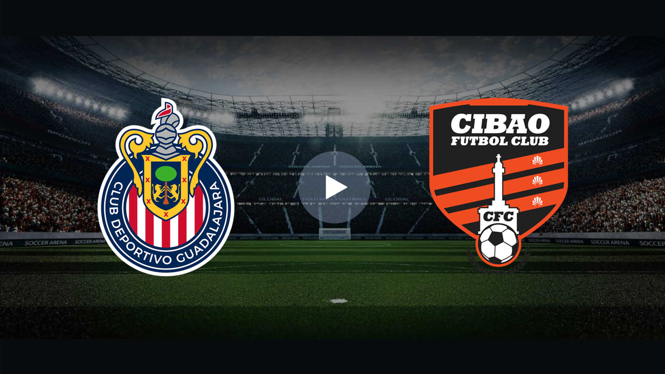 Transmisión en vivo gratuita del partido CD Guadalajara vs Cibao