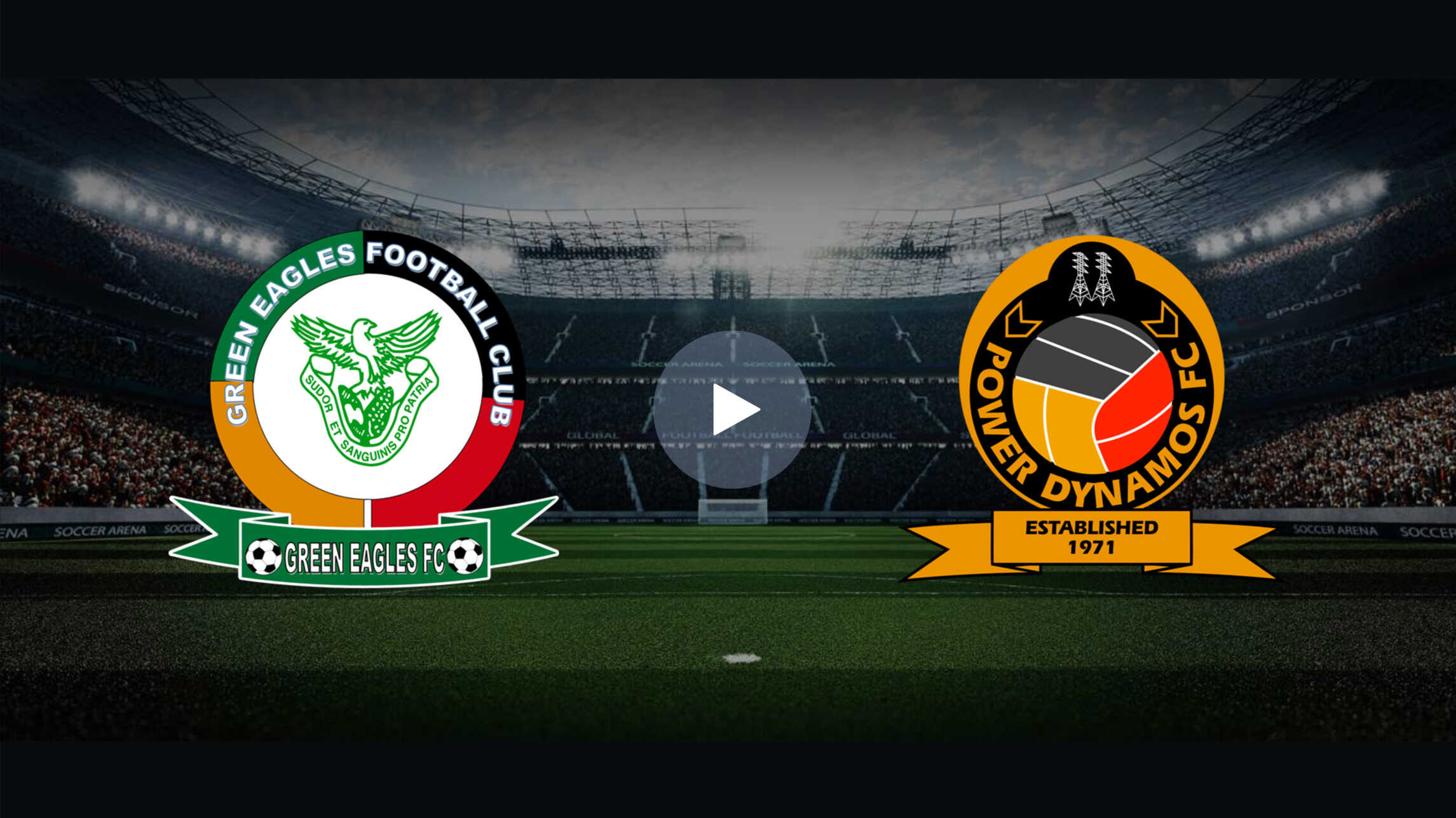watch-football-zambia-super-league-live-green-eagles-vs-power-dynamos