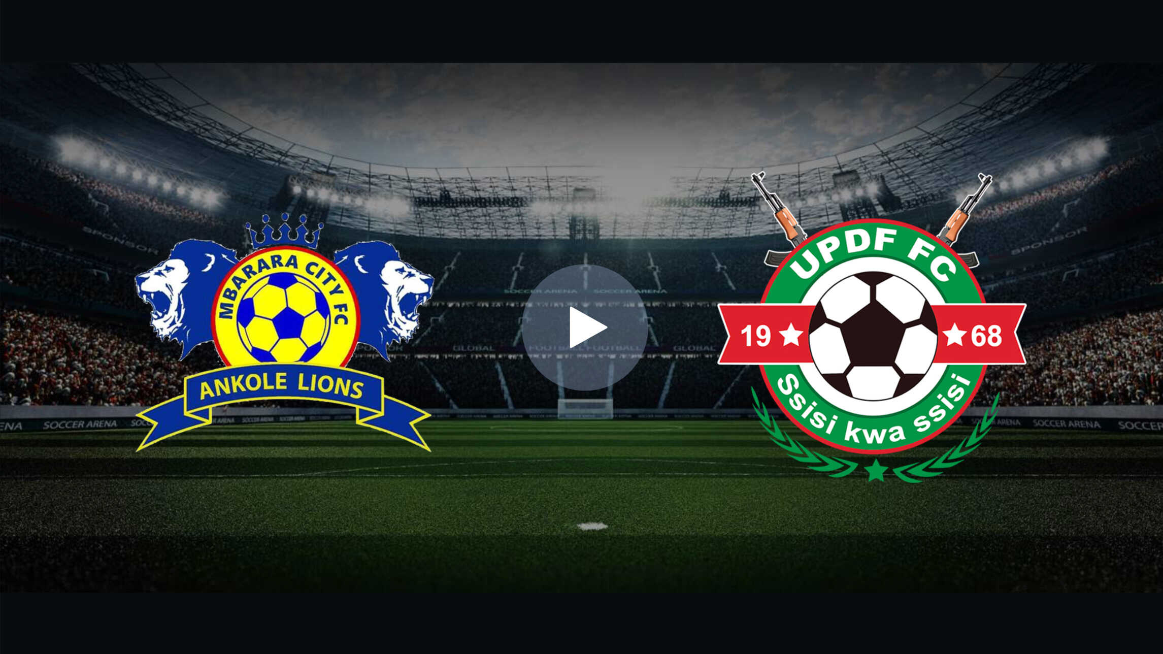 Live stream football ugandan premier league mbarara city vs updf